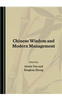 Chinese Wisdom and Modern Management