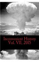 Inconvenient History Vol. VII, 2015