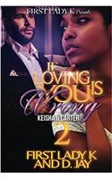 If Loving You Is Wrong 2