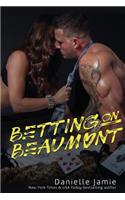 Betting on Beaumont