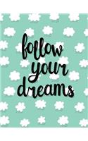 Follow Your Dreams