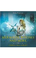Mermaids, Witches, and More Children's Norse Folktales: (English)