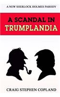 Scandal in Trumplandia: A New Sherlock Holmes Parody