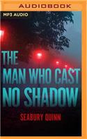 Man Who Cast No Shadow