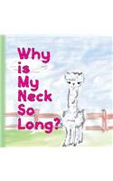 Why is my neck so long?