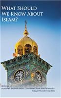 What Should We Know About Islam?
