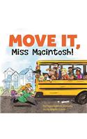 Move It, Miss Macintosh!