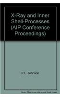 X-Ray and Inner Shell-Processes