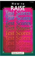 How to Raise Test Scores