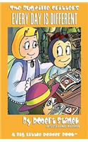 Every Day Is Different (Bugville Critters #22): (22 Bugville Critters)