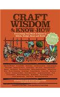 Craft Wisdom & Know-How