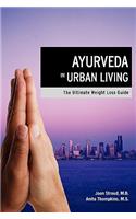 Ayurveda in Urban Living