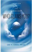 Who Claims You?