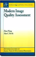 MODERN IMAGE QUALITY ASSESSMENT