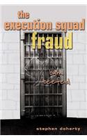 Execution Squad Fraud: Bum Beefed