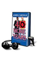 40 More Years: How the Democrats Will Rule the Next Generation(Playaway Adult Nonfiction)