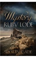 Mystery of Ruby Lode