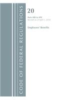 Code of Federal Regulations, Title 20 Employee Benefits 400-499, Revised as of April 1, 2018: (Code of Federal Regulations, Title 20 Employee Benefits)