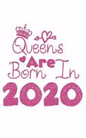 Queens Are Born In 2020 Notebook: Lined Notebook/Journal Gift 120 Pages, 6x9 Soft Cover, Matte Finish, White Cover