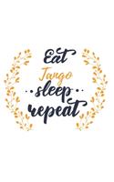 Eat Sleep Tango Repeat