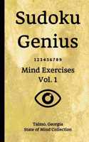 Sudoku Genius Mind Exercises Volume 1: Talmo, Georgia State of Mind Collection