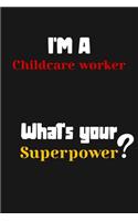 I'm a Childcare worker... What's your Superpower