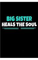 Big Sister Heals The Soul