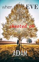 When Eve cheated on Adam