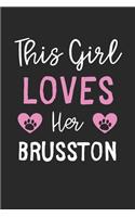 This Girl Loves Her Brusston