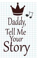 daddy, tell me your story