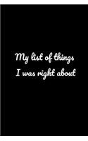 My list of things I was right about