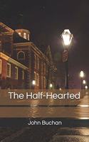 The Half-Hearted