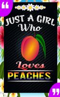 Just A Girl Who Loves Peaches