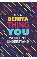 It's a Benita Thing You Wouldn't Understand