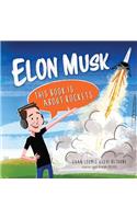 Elon Musk: This Book Is about Rockets