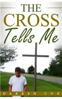 Cross Tells Me