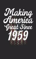 Making America Great Since 1959