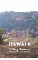 Hawaii Hiking Planner Trail Diary & Log Book