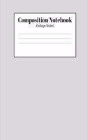 Composition Notebook - College Ruled: Light Gray Lined School Journal for Children Kids Girls Boys Teens