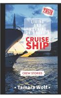 Living and Working On-Board a Cruise Ship