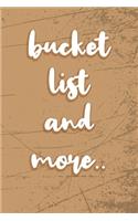 Bucket List And More