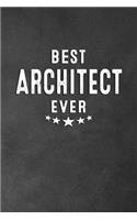 Best Architect Ever: Blank Lined Journal Notebook Appreciation Thank You Gift