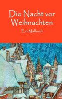 Nacht vor Weihnachten: Ein Malbuch