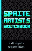 Sprite Artist's Sketchbook: 64 x 64 pixel art grid for games artists, sprite designers, level designers & people who love pixel art. The grids are divided into 8 grid squares f