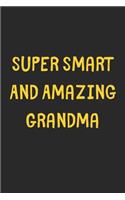 Super Smart And Amazing Grandma