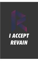 I Accept Revain Notebook: Lined Journal, 120 Pages, 6 x 9, Affordable Cryptocurrency, Blockchain Crypto Gift Journal Matte Finish