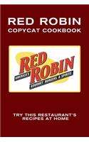 Red Robin Copycat Cookbook: Try This Restaurant's Recipes at Home