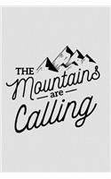 The Mountains Are Calling: Mountaineering And Hiking Blank Lined Notebook Journal Diary 6x9