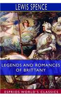 Legends and Romances of Brittany (Esprios Classics)