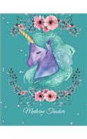 Medicine Tracker: Sweet Dream Unicorn, Daily Medicine Record Tracker 120 Pages Large Print 8.5" x 11" Health Medicine Reminder Log, Treatment History